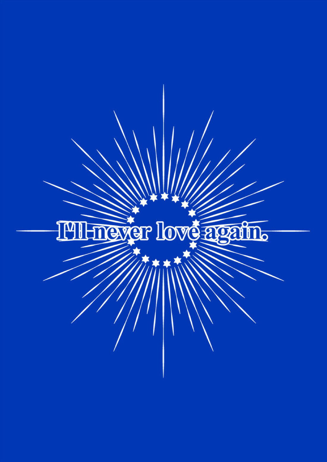 I’ll never love again 1ページ