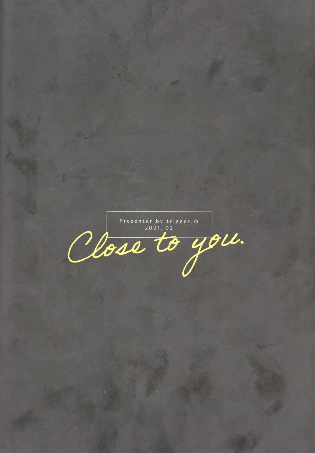 Close to you. 45ページ